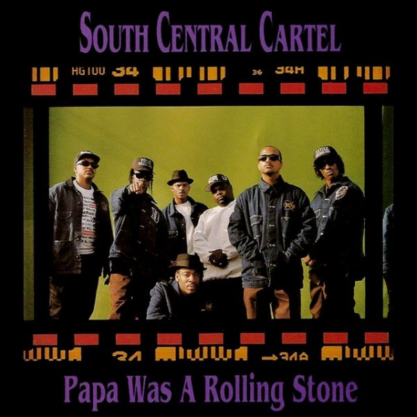 Album South Central Cartel - Papa Was a Rolling Stone