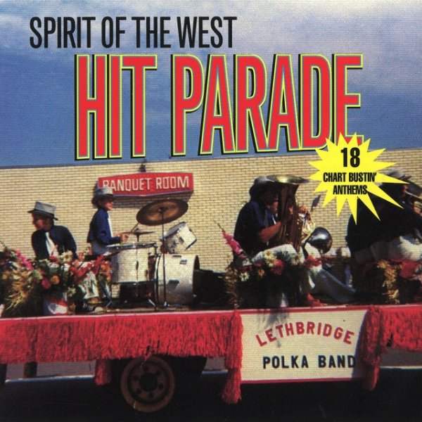 Album Spirit of the West - Hit Parade