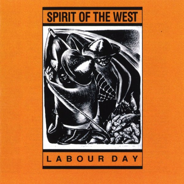 Album Spirit of the West - Labour Day