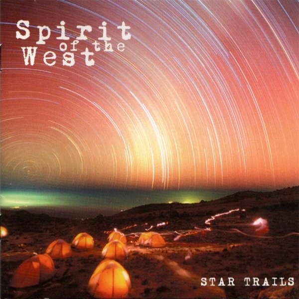 Album Spirit of the West - Star Trails