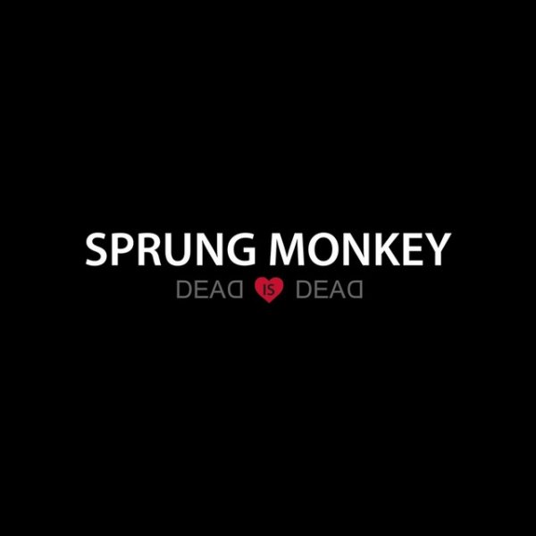 Album Sprung Monkey - Dead Is Dead