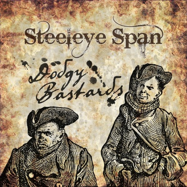 Album Steeleye Span - Dodgy Bastards