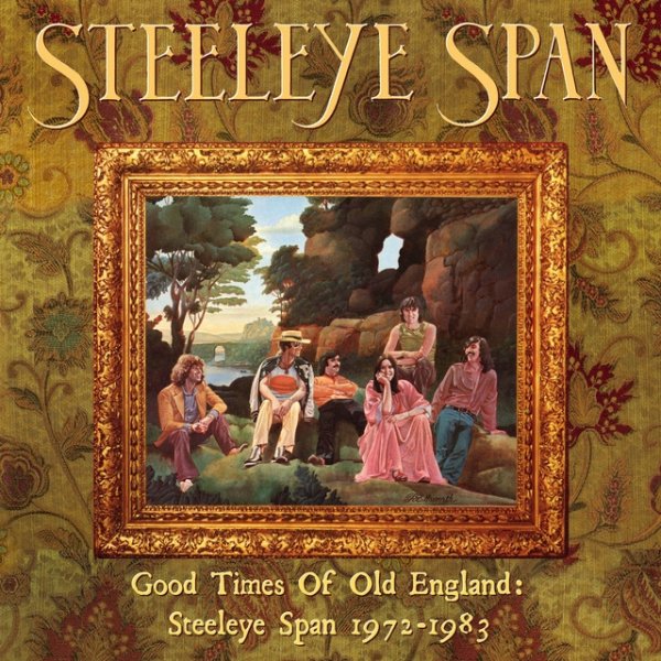 Album Steeleye Span - Good Times Of Old England: Steeleye Span 1972-1983