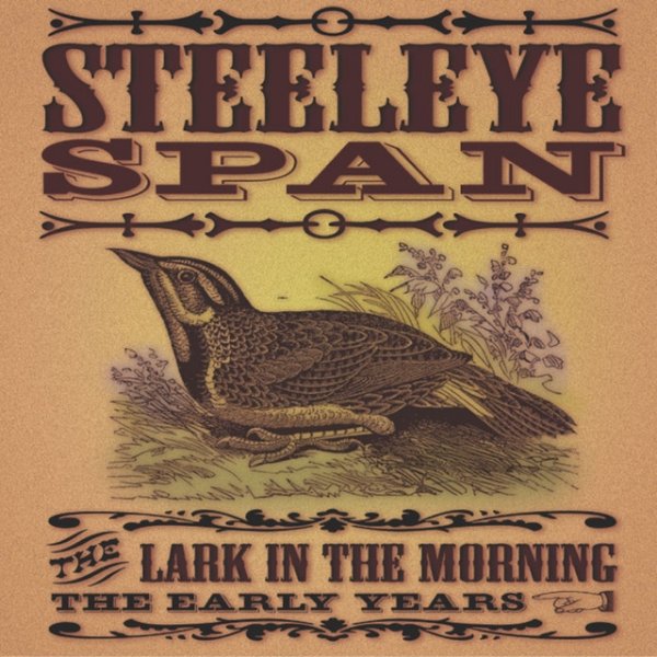 Steeleye Span The Lark in Morning - The Early Years, 2003