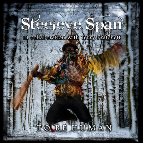 Album Steeleye Span - To Be Human