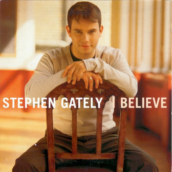 Album Stephen Gately - I Believe