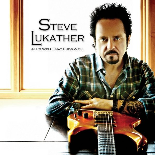 Steve Lukather All's Well That Ends Well, 2010