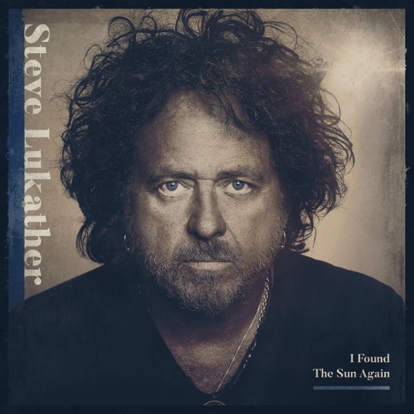 Album Steve Lukather - I Found The Sun Again