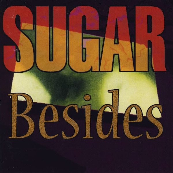 Sugar Besides, 1995