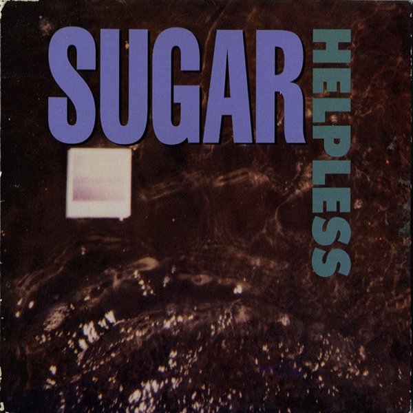 Album Sugar - Helpless