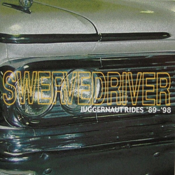 Album Swervedriver - Juggernaut Rides 