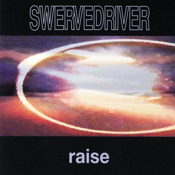 Swervedriver Raise, 1991