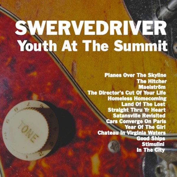 Album Swervedriver - Youth At The Summit