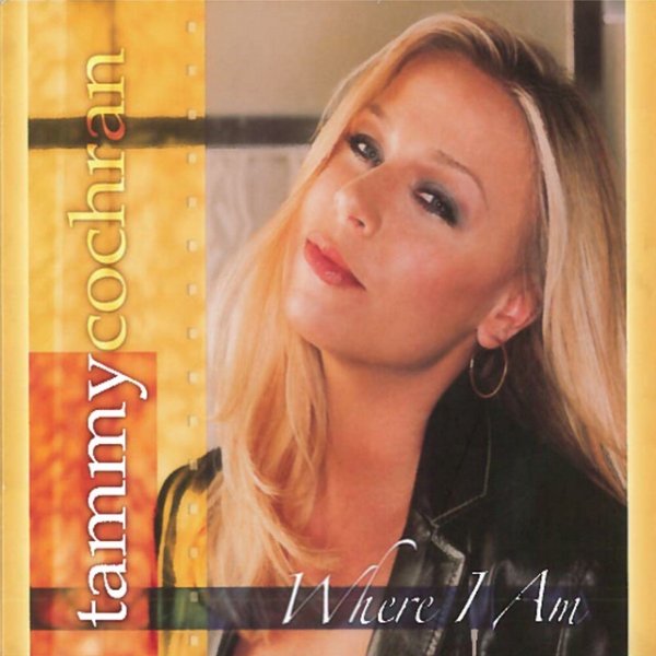 Album Tammy Cochran - Where I Am