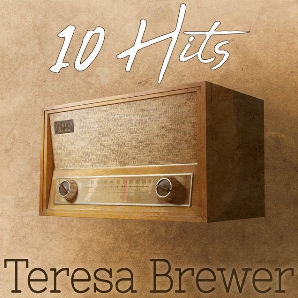 Teresa Brewer 10 Hits of Teresa Brewer, 2023