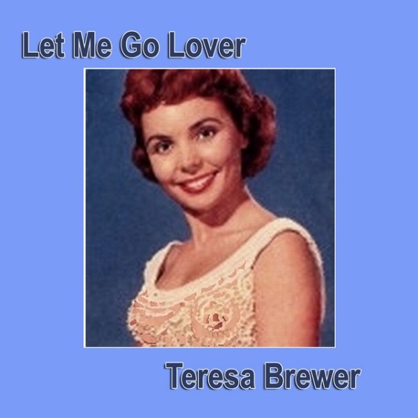 Album Teresa Brewer - Let Me Go Lover