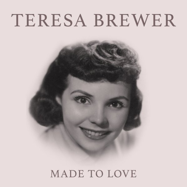 Album Teresa Brewer - Made To Love