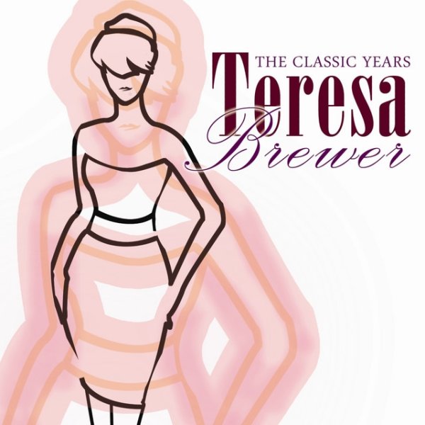 Album Teresa Brewer - The Classic Years