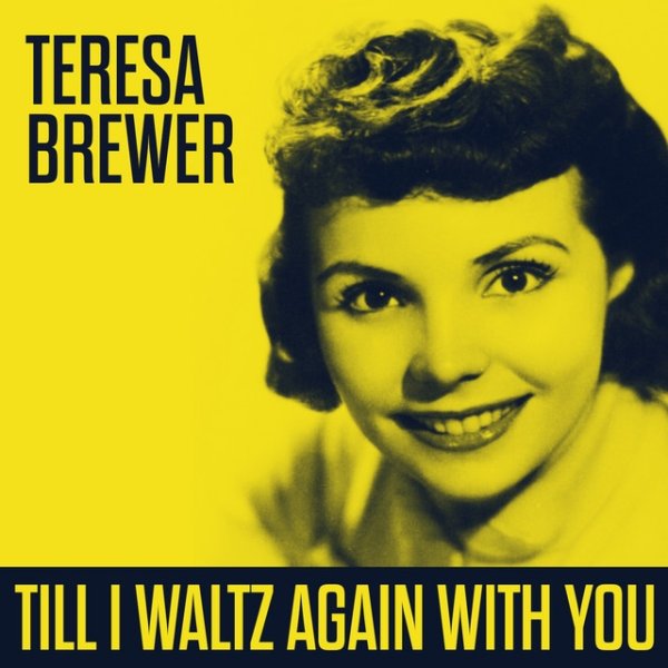 Album Teresa Brewer - Till I Waltz Again With You