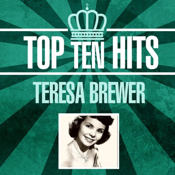 Album Teresa Brewer - Top 10 Hits