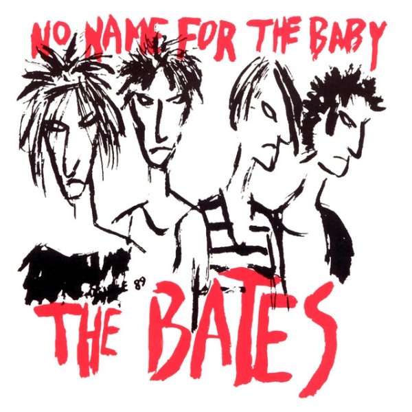 Album The Bates - No Name For The Baby