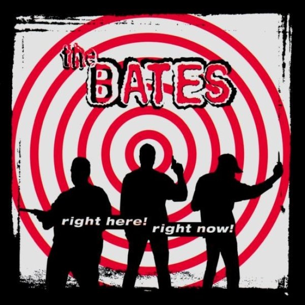 Album The Bates - Right Here! Right Now!