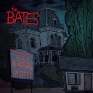 Album The Bates - Welcome To The Bates Motel