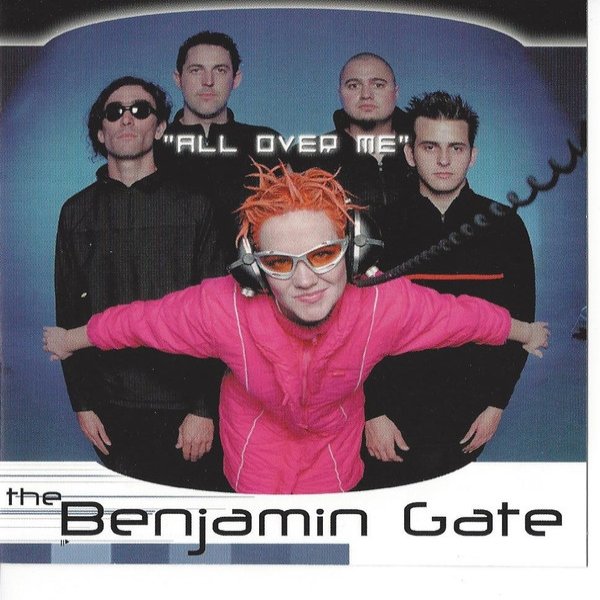 Album The Benjamin Gate - All Over Me