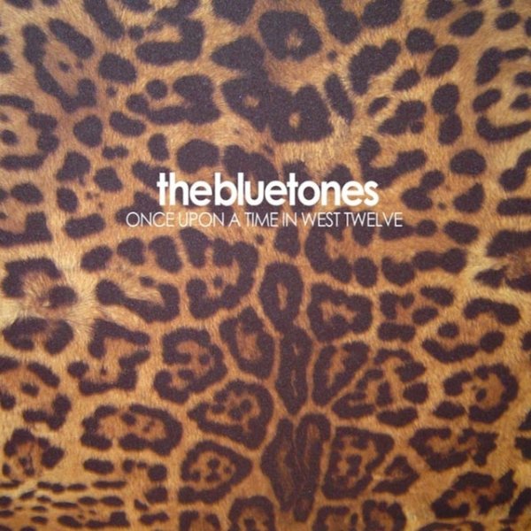 Album The Bluetones - Once Upon a Time in West Twelve