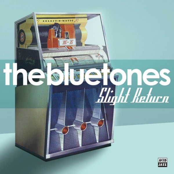 Album The Bluetones - Slight Return