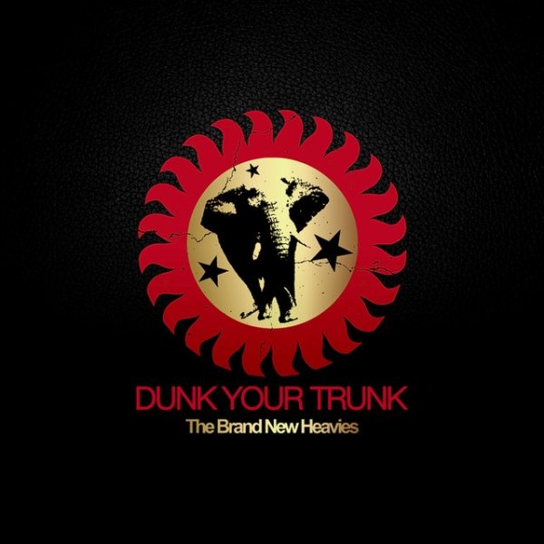 Album The Brand New Heavies - Dunk Your Trunk