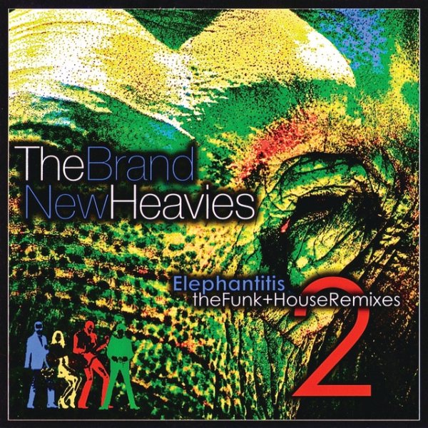Album The Brand New Heavies - Elephantitis 2: The Funk + House Remixes