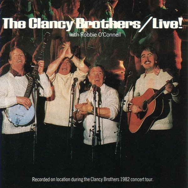 The Clancy Brothers Live! With Robbie O'Connell, 2006