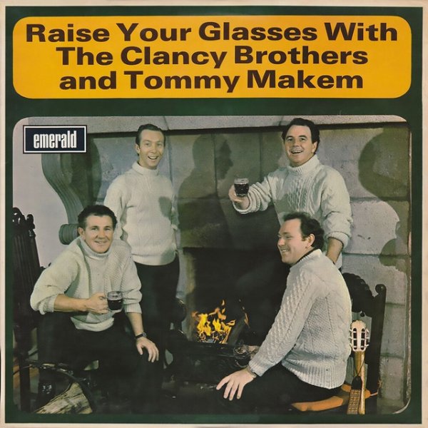 Album The Clancy Brothers - Raise Your Glasses With