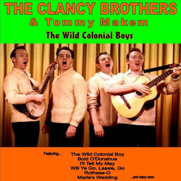 Album The Clancy Brothers - The Wild Colonial Boys