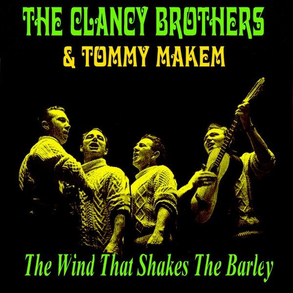 Album The Clancy Brothers - The Wind That Shakes The Barley