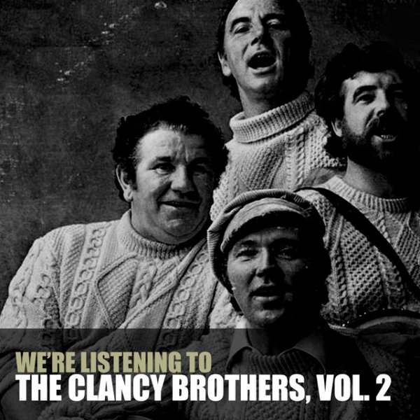 We're Listening To The Clancy Brothers, Vol. 2 - album