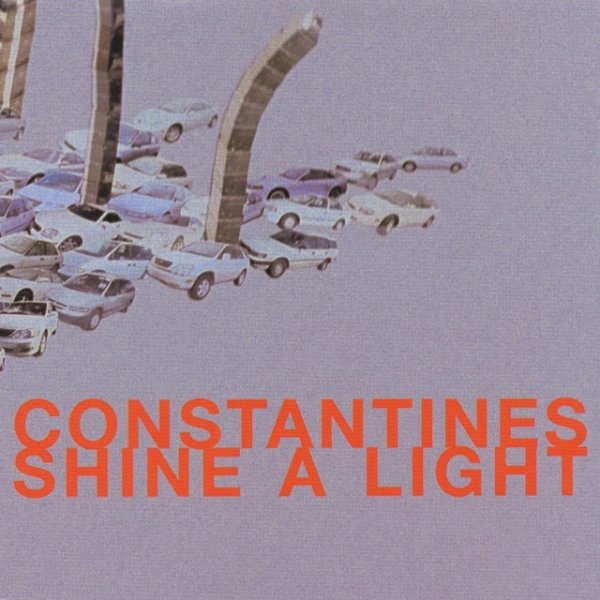 Album The Constantines - Shine A Light