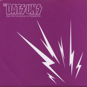 The Datsuns Fink For The Man, 2001