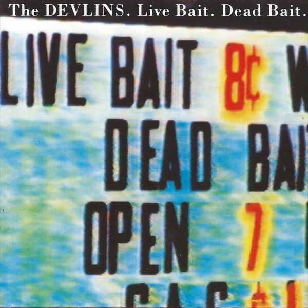 Album The Devlins - Live Bait Dead Bait