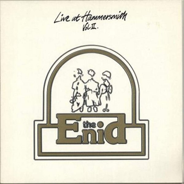 Album The Enid - Live At Hammersmith, Vol. 2