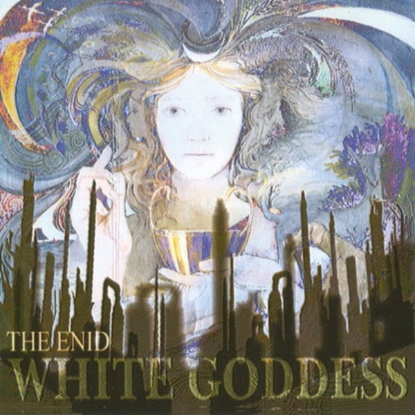 Album The Enid - White Goddess