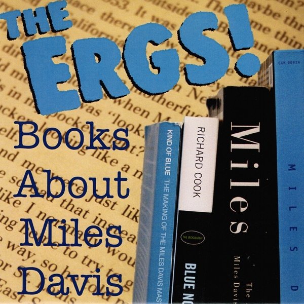 Album The Ergs! - Book About Miles Davis
