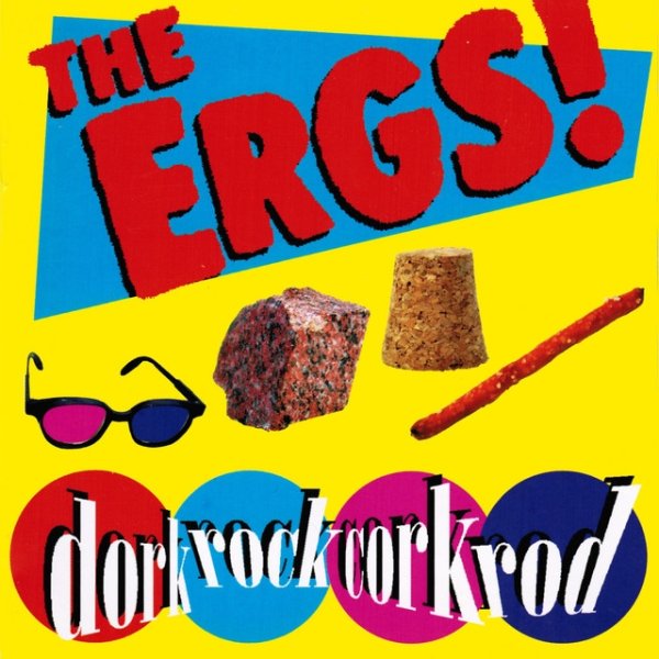 Album The Ergs! - Dork Rock Cork Rod