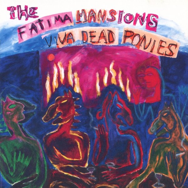 Album The Fatima Mansions - Viva Dead Ponies