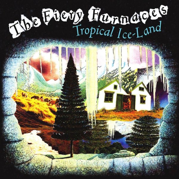 Album The Fiery Furnaces - Tropical Ice-Land