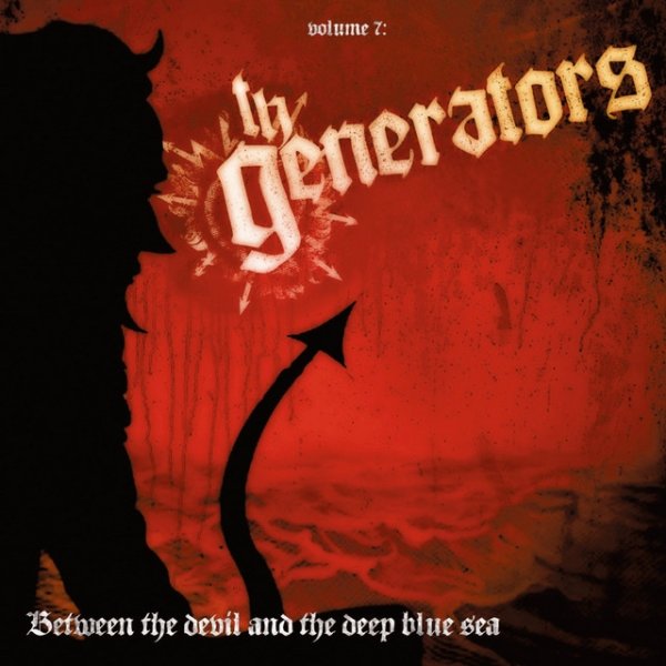 Album Between the Devil and the Deep Blue Sea - The Generators
