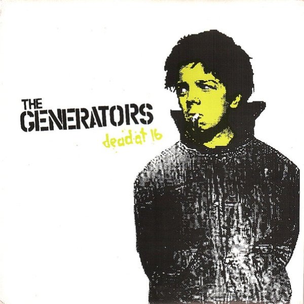 Album Dead At 16 - The Generators