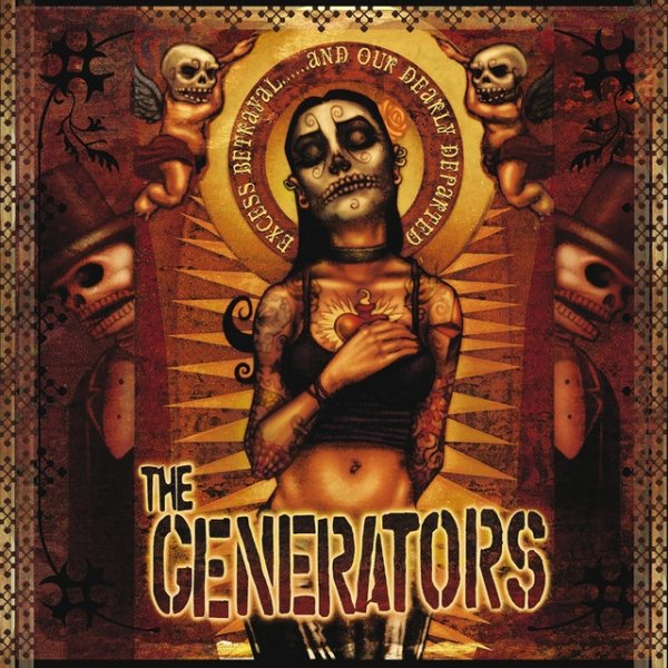 Album Excess, Betrayal & Our Nearly Departed - The Generators