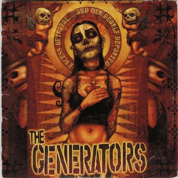 Album The Generators - Excess Betrayal......And Our Dearly Departed